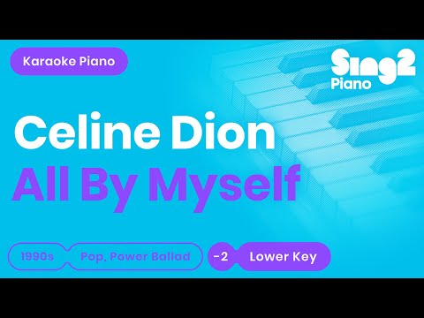 Céline Dion – All By Myself (Karaoke Piano) Lower Key