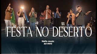 Festa no Deserto | Haifa Music