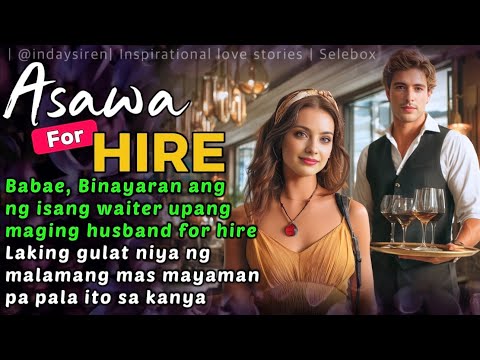 BABAE BINAYARAN ANG ISANG WAITER UPANG MAGING HUSBAND FOR HIRE, MAYAMAN PA PALA ITO SA KANYA