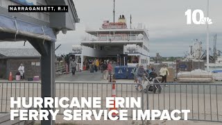 Ferries adjust services ahead of possible Hurricane Erin impact