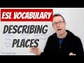 Descriptive Vocabulary for Places