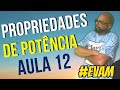 Propriedades da Potenciação