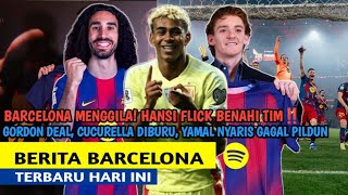 Barca Menggila! Gordon Rp1,4 Triliun, Cucurella & Staf Baru Segera Datang? Yamal Nyaris Absen Pildun