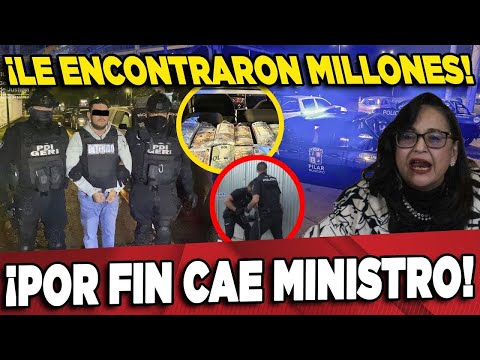 FGR DETIENE A MINISTRO POR DESVÍOS MILLONARIOS!