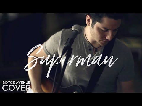 Superman - Five For Fighting (Boyce Avenue cover) on iTunes