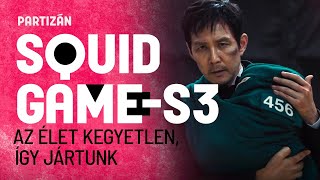 Squid Game 3. évad | Kritika | A tanulság az, hogy nincs értelme az életünknek?