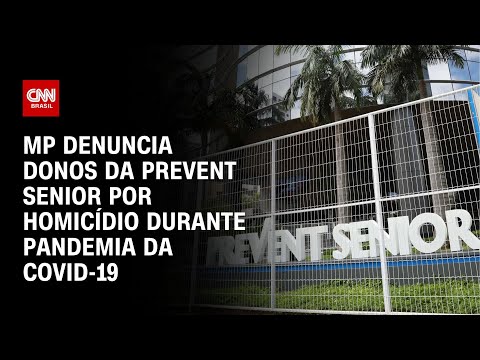 ​MP denuncia donos da Prevent Senior por homicídio durante Covid-19 | CNN NOVO DIA