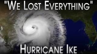 Hurricane Ike: The Worst Texas Hurricane In Over A Century - A Retrospective & Analysis