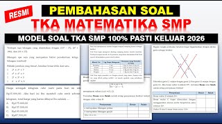 Pembahasan Soal TKA Matematika SMP MTs 2026 Resmi Kemdikbud