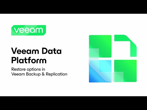 Veeam Data Platform: Restore options in Veeam Backup & Replication