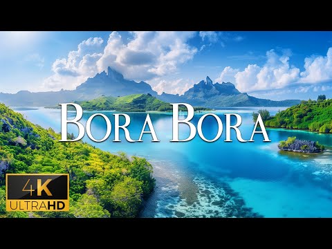 FLYING OVER BORA BORA (4K Video UHD) - Relaxing Piano Music With Beautiful Nature Video For TV