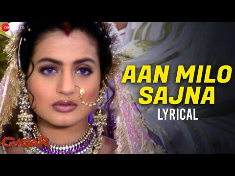 Aan Milo Sajna | Gadar | Sunny Deol &amp; Ameesha Patel | Ajoy C, Parveen Sultana, Uttam Singh | Lyrical