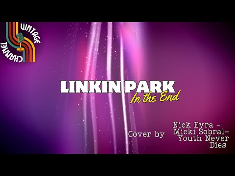 In the End - Linkin' Park (Video Lyrics) Cover Version