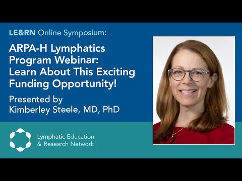 ARPA-H Lymphatics Program Webinar: Learn About This Exciting Funding
Opportunity