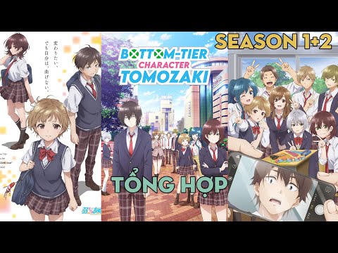 TỔNG HỢP "Tomozaki-Kun" | Season 1+2 | AL Anime