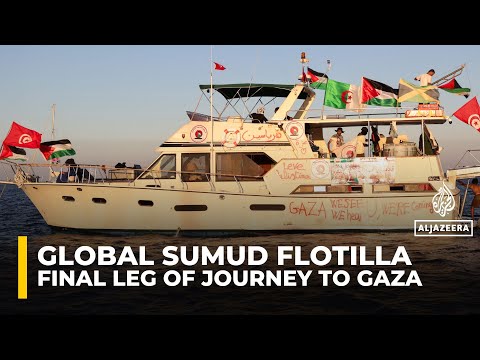 Global Sumud Flotilla embarks on final leg of journey to break Israel's siege on Gaza