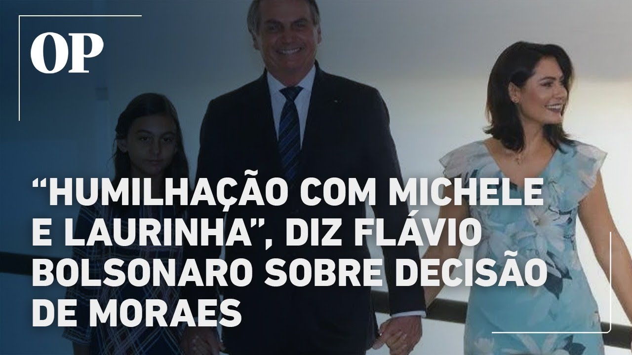Flávio Bolsonaro reage à decisão de Moraes: ‘humilhação’ com Michele e Laurinha