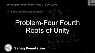 Problem-Four Fourth Roots of Unity