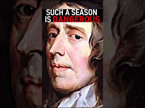 Such A Season Is Dangerous - Puritan John Owen Sermon #shorts #christianshorts #perilous #puritans