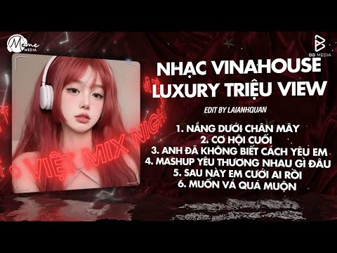 NHẠC HAY LÀ LỖI CỦA ANH VOL 6 - NHẠC REMIX TIKTOK TRIỆU VIEW - BXH Nhạc Trẻ Remix Hay Nhất Hiện Nay