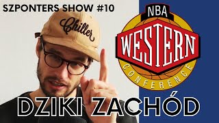 Szponters Show #10 - DZIKI ZACHÓD