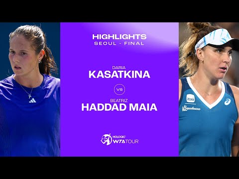 Daria Kasatkina vs. Beatriz Haddad Maia | 2024 Seoul Final | WTA Match Highlights