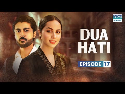 DUA HATI | Episode 17 | Seri dalam bahasa Indonesia