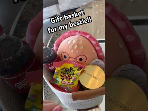 Make a birthday basket for my bestie w/ me!! 🥳 #funny #birthday #bestie #fyp #basket #relatable