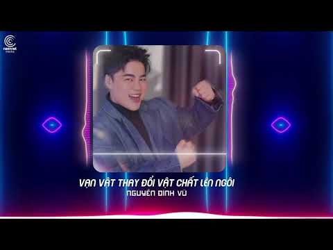 [ KARAOKE ] VẠN VẬT THAY ĐỔI VẬT CHẤT LÊN NGÔI – NGUYỄN ĐÌNH VŨ | AM REMIX