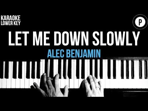 Alec Benjamin – Let Me Down Slowly Karaoke SLOWER Acoustic Piano Instrumental Cover LOWER KEY