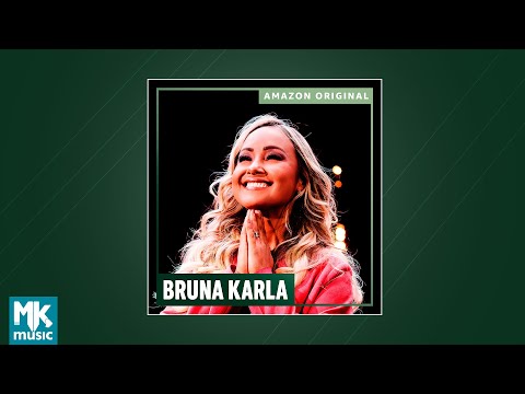 Bruna Karla - Sucessos Gospel Amazon (CD Completo)