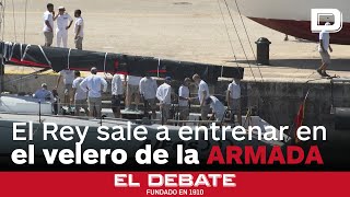 El Rey sale a entrenar en el velero de la Armada con el que competirá en la Copa del Rey Mapfre