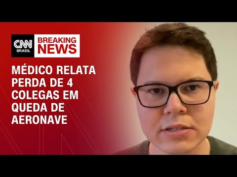 Médico relata perda de 4 colegas em queda da aeronave | CNN NEWSROOM