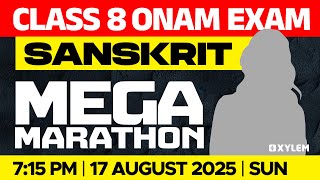 Class 8 Onam Exam 2025 | Sanskrit : Mega Marathon | Xylem Class 8