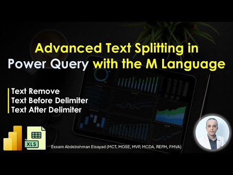 تقنيات إحترافية داخل الباور كويري لفصل النصوص | Advanced Text Splitting In Power Query With M