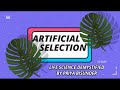Artificial Selection and Plant Domestication