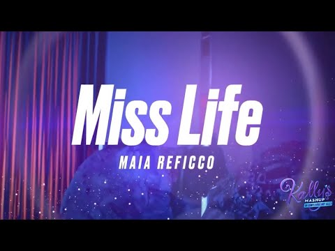 Kally’s Mashup | Miss Life - Maia Reficco (Official Video)