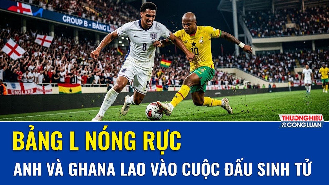  Dự đoán Anh vs Ghana (3h ngày 24/6): Tam sư “toát mồ hôi” trước giờ đấu, Tuchel ôm cục nợ tên Saka
