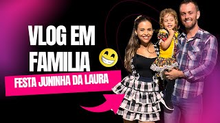 FESTA JUNINA NA ESCOLA DA LALÁ - Vlog em família - Clube da Tatá