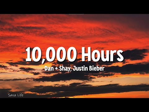 Dan + Shay - 10,000 Hours (Lyrics) Justin Bieber