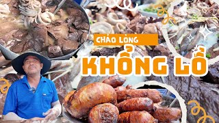 Nồi cháo lòng KHỔNG LỒ khách thấp thỏm khi đến ăn sợ không còn