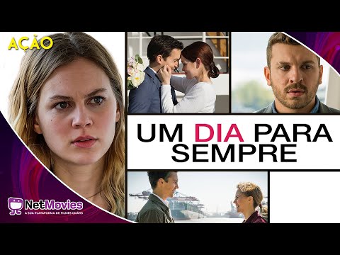 Um Dia Para Sempre (2020) - Filme Completo Dublado GRÁTIS - Filme de Ação | NetMovies