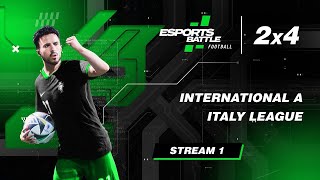 2025-11-01 - International A and Italy League E-Football ESportsBattle Stream 1