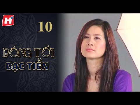 Bóng Tối Bạc Tiền - Tập 10 | HTV Phim Tình Cảm Việt Nam