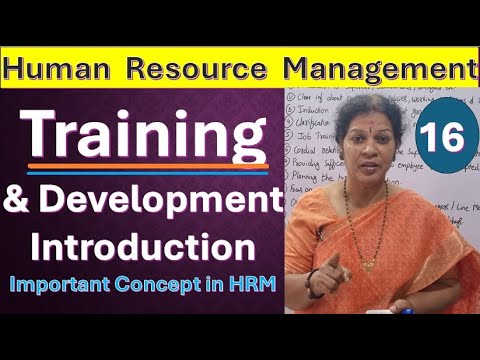 16. "Training & Development - Introduction" Important Concept in Human Resource & Management Subject