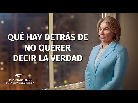 Testimonio cristiano | Qué hay detrás de no querer decir la verdad