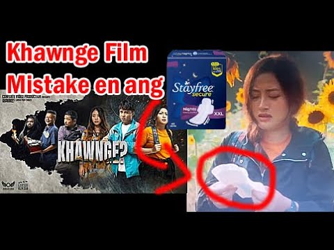 Mizo film "Khawnge?" | Mistake tlem te. .