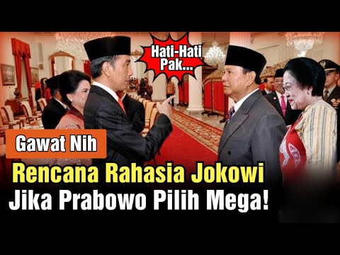 Rencana "Rahasia" Jokowi Jika Pak Prabowo Merapat ke Mega! Waspada