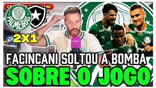 FACINCANI SOLTOU A BOMBA SOBRE O JOGO! PALMEIRAS 2X1 BOTAFOGO, VITÓRIA NA BACIA DAS ALMAS..