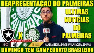 💚PALMEIRAS SE REAPRESENTA DE OLHO NO BOTAFOGO! DOMINGO TEM JOGÃO PELO BRASILEIRÃO 2026!
